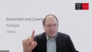 FIN30024: Blockchain and Cybersecurity in FinTech