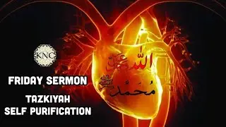 Tazkiyah: Self Purification | Maulana Omar  | 11-18-22