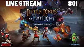 Little Lords of Twilight: First Impression | Live Stream