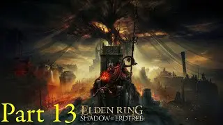 ELDEN RING SHADOW OF THE ERDTREE DLC PART 13 ADVENTURES THROUGH CERULEAN COAST