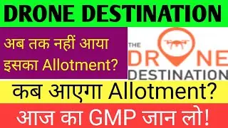 Drone Destination Ipo 🔴 Drone Destination Ipo Gmp 🔴 Drone Ipo Allotment Status 🔴 Drone Ipo Gmp Today