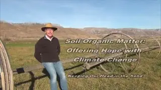 Soil Organic Matter Offering Hope with Climate Change