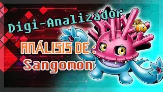 DIGI-ANALIZADOR | An&aacute;lisis de SANGOMON (サンゴモン), El DIGIMON Coral