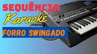 KARAOKÊ SEQUÊNCIA | FORRO SWINGADO MELHORES Com letras