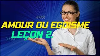 ECOLE DU SABBAT LEÇON 2 TRIM 2,  2024 ‐ LA QUESTION CENTRALE - AMOUR OU ÉGOISME #BIBLE