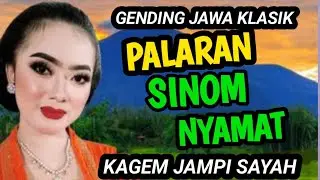 SINOM NYAMAT DAN PALARAN GENDING JAWA KLASIK KAGEM JAMPI SAYAH.