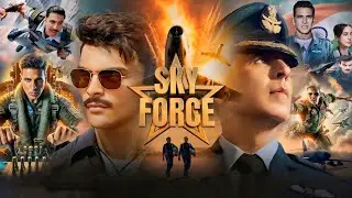 Sky Force Full Movie | Akshay Kumar | Veer Pahariya | Sara Ali Khan | Nimrat Kaur | Facts & Details