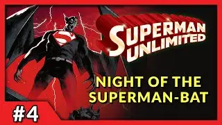 THE SUPERMAN-BAT | Superman Unlimited #4 In-Depth Review