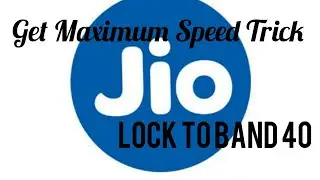 How To Increase  Speed Of Jio (Qualcomm Device ) | Lock  Band 40 to get Maximum Speed