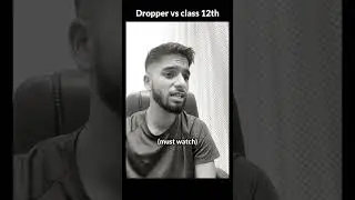Dropper vs class 12 || IIT Motivation | JEE 2026 | JEE 2027 #iit #jee #shorts