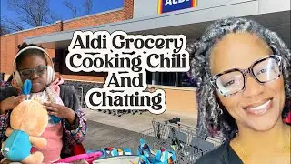 Aldi Grocery Haul + Cooking Chili Live | Real Life Chat & Family Time