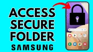 Как получить доступ к защищенной папке Samsung &mdash; Найдите защищенную папку на телефоне Samsung