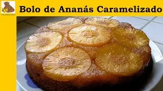 Bolo de anan&aacute;s caramelizado (receita f&aacute;cil &eacute; rapida) HD