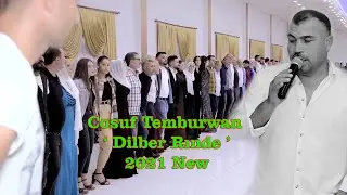 Cosuf Temburwan --G&ouml;k&ccedil;e D&uuml;ğ&uuml;n&uuml; -Dilber Rınde Reks Cida 2021 New  (İMPARATOR PRODUCTION)
