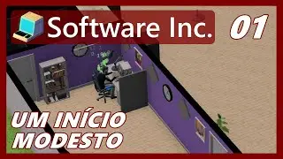 Como iniciar corretamente #01 Software Inc. PT-BR