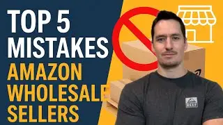 Top 5 Mistakes Amazon Wholesale Sellers Make In 2025 (and How to Avoid Them)