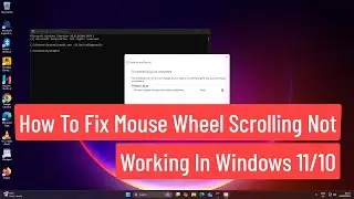 How to Fix Mouse Wheel Scrolling Not Working in Windows 11, 10
