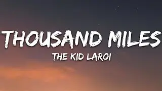 The Kid LAROI - Thousand Miles (Lyrics)