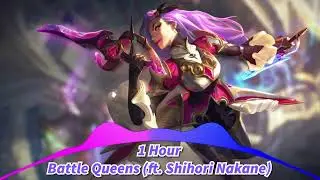 [1 Hour] Battle Queens | Official Skins Theme 2020 (ft. Shihori Nakane) - League of Legends