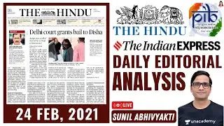 Editorial Analysis | 24 February 2021 | The Hindu | Indian Express | PIB | UPSC CSE/IAS 2021/22