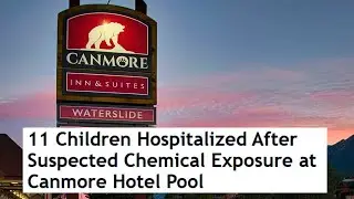 January 28, 2026: Canmore pool mass casualty incident | Aquatic Industry Insider