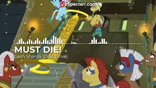 MUST DIE! - Gem Shards (Droflam's DnB Drive)