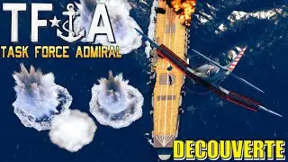 Découverte Task Force Admiral 
