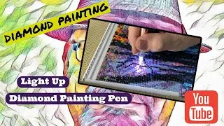 Testing A Diamond Painting Pen That Lights Up!