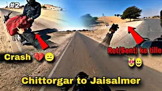 Ep-2 Chittorgarh to Jaisalmer 😍 Beg ki rassi tut gya 😑 jaisalmer pahuch gye 🥳🤩 RIDER RAHUL 24 