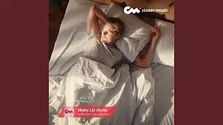 Wake up Alone