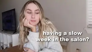 What To Do On Your SLOW WEEKS in the SALON! Tips & Tricks To Gain Productivity | Reiley Collier