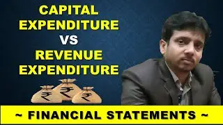 Difference between Capital Expenditure and Revenue Expenditure in Hindi || TAC