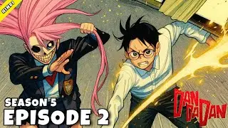 Dandadan Season 5 Episode 2 Explained In Hindi