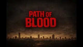 PATH OF BLOOD (Teaser)