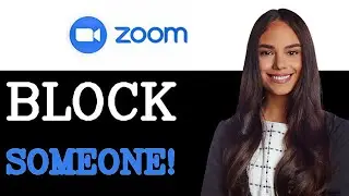 Как заблокировать кого-то в Zoom (2025)
