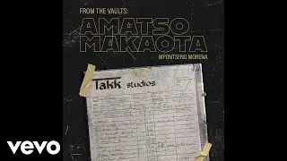 Amatso Makaota - Khomo Li Felile (Official Audio)