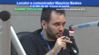 MAURÍCIO BASTOS - O GLOBO NO AR 9 HORAS DA MANHÃ (Sonoplastia Toninho Bondade)