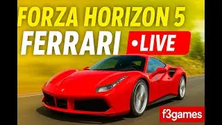 🔥 Forza Horizon 5 LIVE | Ferrari Supercar Racing 🚗💨 | f3games
