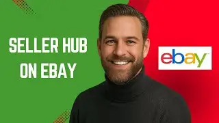 Как использовать Seller Hub на eBay &mdash; Учебное пособие по eBay для начинающих