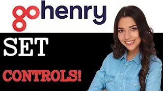 How To Set GoHenry Spending Controls (2025)