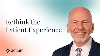 Rethink the Patient Experience w/Ed Marx (author: Healthcare Digital Transformation)
