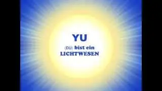 Du bist ein Lichtwesen