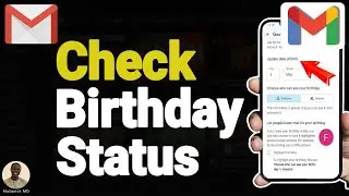 How to Check Birthday on Gmail Account - Full Guide