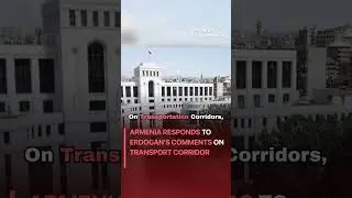Armenia Responds to Erdogan's Comments on Transport Corridor #politics