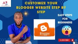 HOW TO CUSTOMIZE YOUR WEBSITE THE RIGHT WAY (BLOGGER) &ndash; CONTINUATION #africanprincearex