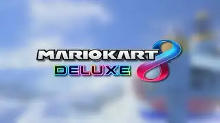 Mount Wario (Completed) - Mario Kart 8 Deluxe Music