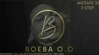 BOEBA O O MIXTAPE 33 3 STEP VOL 3