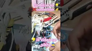 5 KB stabilizer ka connection dekhiae iska kaise connection hota Hai#video #electrical #viral