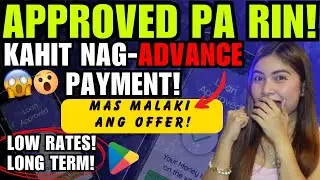 APPROVED PA RIN! + MAS MALAKI ANG OFFER! + LONG TERMS + LOW RATES KAHIT NAG-ADVANCED PAYMENT PA! 