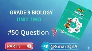 Grade 9 Biology Unit 2 MCQ Quiz (Part 3) | New Ethiopian Curriculum Characteristics & Classification